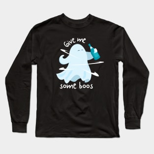 Give Me Some Boos Long Sleeve T-Shirt